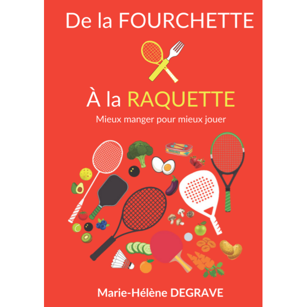 Livre "De la Fourchette à la Raquette