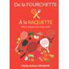 Livre "De la Fourchette à la Raquette